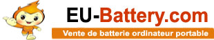 EU-Battery.com: Votre site e-commerce de vente de batterie de portable, appareil photo, camescope, Gsm et mobile